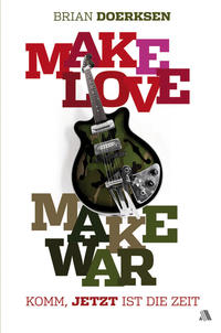 Make Love, Make War