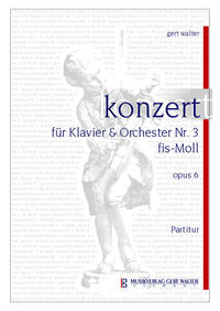 Konzert für Klavier & Orchester Nr. 3 fis-Moll, Opus 6