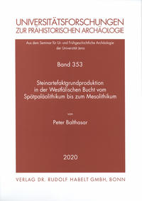 Steinartefaktgrundproduktion in der Westfälischen Bucht vom Spätpaläolithikum bis zum Mesolithikum