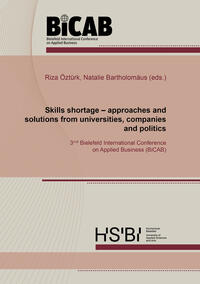 Skills shortage – approaches and solutions from universities, companies and politics