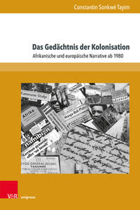 Das Gedächtnis der Kolonisation