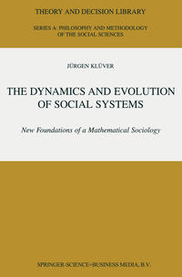 The Dynamics and Evolution of Social Systems