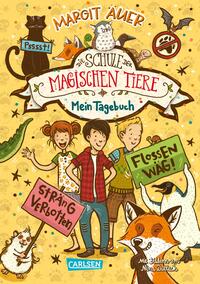 Die Schule der magischen Tiere: Mein Tagebuch