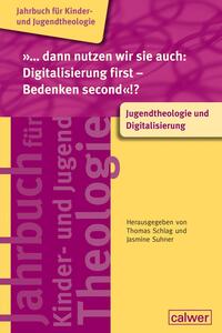 "...dann nutzen wir sie auch: Digitalisierung first - Bedenken second"!?