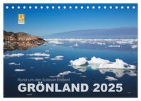 Rund um den Ilulissat Eisfjord - GRÖNLAND 2025 (Tischkalender 2025 DIN A5 quer), CALVENDO Monatskalender