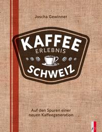 Kaffee Erlebnis Schweiz