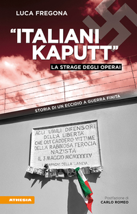 Italiani kaputt - La strage degli operai