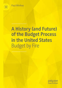 A History (and Future) of the Budget Process in the United States