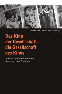 Das Kino der Gesellschaft - die Gesellschaft des Kinos