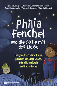 Philia Fenchel und die Sache mit der Liebe