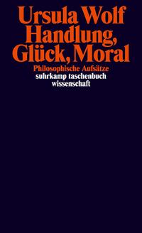 Handlung, Glück, Moral