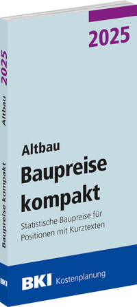 BKI Baupreise kompakt 2025 - Altbau