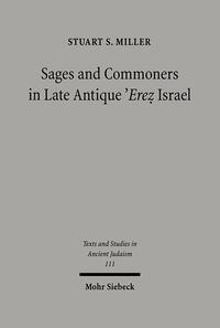 Sages and Commoners in Late Antique 'Erez Israel