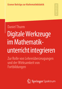 Digitale Werkzeuge im Mathematikunterricht integrieren