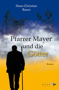 Pfarrer Mayer und die Götter