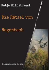 Die Rätsel von Regenbach