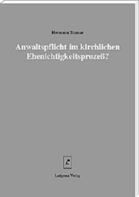 Anwaltspflicht im kirchlichen Ehenichtigkeitsprozess?