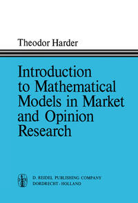 Introduction to Mathematical Models in Market and Opinion Research