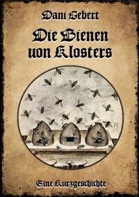 Die Bienen von Klosters