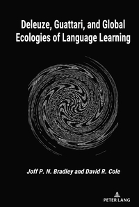 Deleuze, Guattari, and Global Ecologies of Language Learning