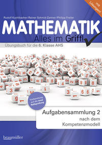 Mathematik - Alles im Griff! Aufgabensammlung 2 nach dem Kompetenzmodell