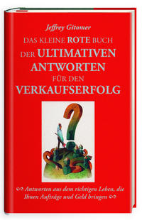 Das kleine rote Buch der ultimativen Antworten für den Verkaufserfolg