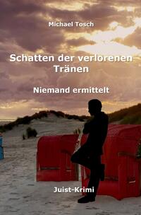 Niemand ermittelt / Schatten der verlorenen Tränen