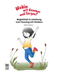 Begleitheft & Anleitung zum Focusing mit Kindern