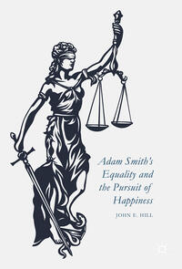 Adam Smith’s Equality and the Pursuit of Happiness