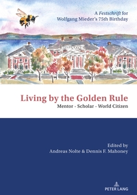 Living by the Golden Rule: Mentor – Scholar – World Citizen