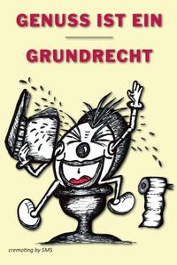 Genuss ist ein Grundrecht