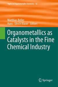 Organometallics as Catalysts in the Fine Chemical Industry