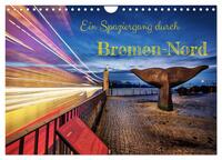 Ein Spaziergang durch Bremen-Nord (Wandkalender 2025 DIN A4 quer), CALVENDO Monatskalender