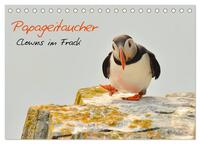 Papageitaucher - Clowns im Frack (Tischkalender 2025 DIN A5 quer), CALVENDO Monatskalender