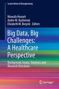 Big Data, Big Challenges: A Healthcare Perspective