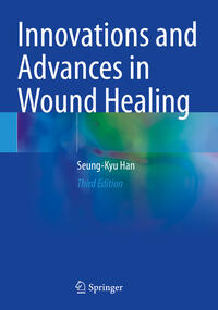 Innovations and Advances in Wound Healing