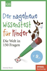 Der nagelneue Wissenstest für Kinder