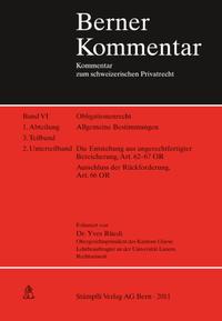 Die Entstehung aus ungerechtfertigter Bereicherung, Art. 62-67 OR, Ausschluss der Rückforderung, Art. 66 OR. Band VI, 1. Abt., 3. Teilband, 2. Unterteilband