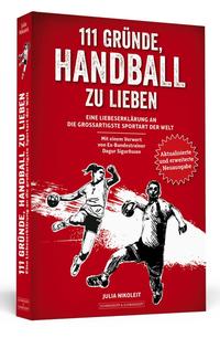 111 Gründe, Handball zu lieben