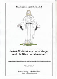 Jesus Christus als Heilsbringer und die Nöte der Menschen