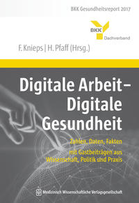 Digitale Arbeit - Digitale Gesundheit