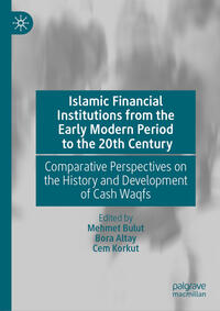 Islamic Financial Institutions from the Early Modern Period to the 20th Century