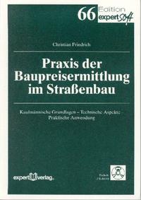 Praxis der Baupreisermittlung im Straßenbau