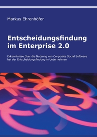 Entscheidungsfindung im Enterprise 2.0