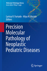 Precision Molecular Pathology of Neoplastic Pediatric Diseases