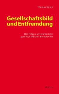 Gesellschaftsbild und Entfremdung