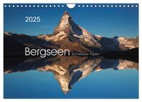 BERGSEEN Schweizer Alpen (Wandkalender 2025 DIN A4 quer), CALVENDO Monatskalender