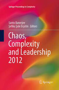 Chaos, Complexity and Leadership 2012