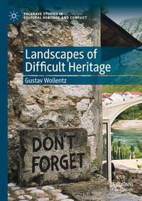 Landscapes of Difficult Heritage