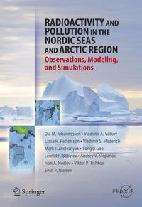 Radioactivity and Pollution in the Nordic Seas and Arctic